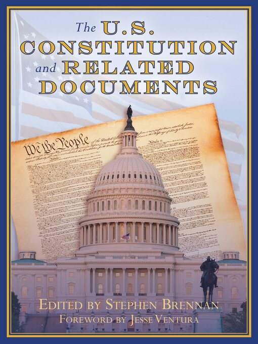 Title details for The U.S. Constitution and Related Documents by Stephen Brennan - Wait list